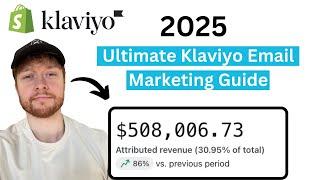 The Ultimate Klaviyo Email Marketing Guide (2025)