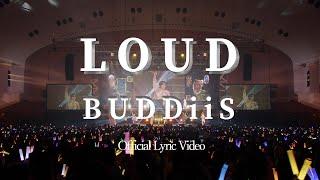 BUDDiiS「LOUD」Official Lyric Video