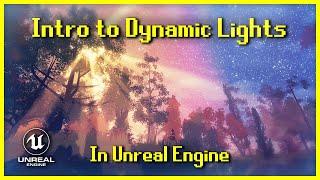 Intro to Dynamic Lights in Unreal Engine [UE5]