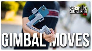 10 Smartphone Gimbal Moves To Make ANYTHING Look EPIC!