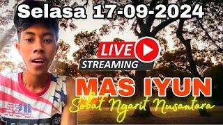 Mas Iyun Live‼️Selasa 170924