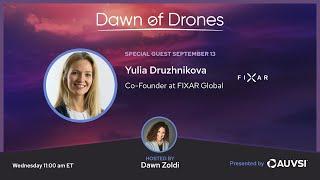 Yulia Druzhnikova, Co-Founder, FIXAR Global | Dawn of Drones | Episode 111