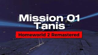 Tanis | Mission 01 | Homeworld 2 Remastered | PC Gameplay