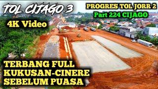 PROGRESS OF CIJAGO 3 JORR 2 CINERE TOLL CINERE