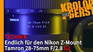 Tamron 28-75mm F/2.8 G2 - Endlich für den Nikon Z-Mount  Krolop&Gerst