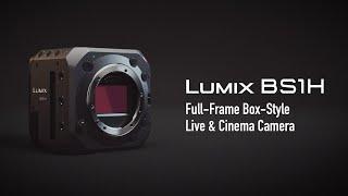 Introducing LUMIX BS1H | Full-Frame Box-Style Mirrorless Live & Cinema Camera