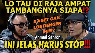 RAJA AMPAT? LOE NANYA PUNYA SIAPA⁉️SIAP NEH⁉️ - Ahmad Sahroni