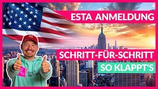 ESTA USA  Schritt-für-Schritt-Anleitung für ESTA Antrag + ALLE Tipps