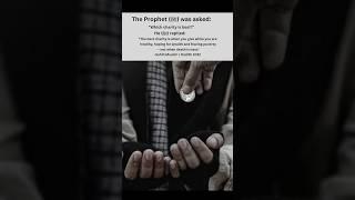 prophetﷺ said; The Best Charity is when you..! #hadith #muhammad #foryourpage #quran