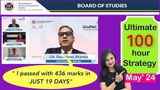 "If ICAI Vice-chairman can PASS in 20 days, so can YOU" - Ultimate 100 hour Strategy | Tested+Proven