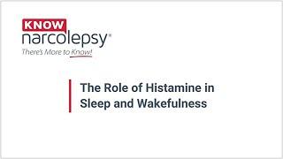 The Role of Histamine in Sleep and Wakefulness