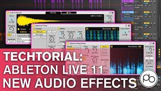 Every NEW Ableton Live 11 Audio Effect IN-DEPTH | Techtorial