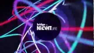 Заставка Bridge To Night Life (RUSONG TV)