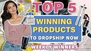 Top 5 Winning Products to Dropship Now | Weekly Winners