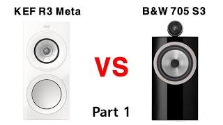 ① [Sound Battle] KEF R3 Meta vs B&W 705 S3 (Joe Bonamassa - Going Down)