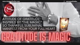 JUST LIKE MAGIC! 🪄 ULTIMATE Gratitude subliminal  MANIFEST from wholeness ️