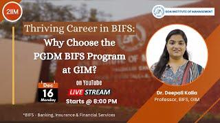 Building a Thriving Career in BIFS | PGDM BIFS Program at GIM | Dr. Deepali, Prof, BIFS, GIM | 2IIM