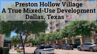 Preston Hollow Village - Upscale & True mixed use development in Dallas, Texas