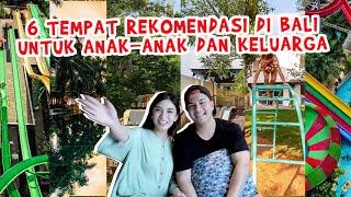 6 TEMPAT UNTUK BAWA ANAK DI BALI !!!