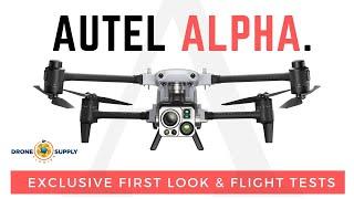 Autel Alpha - Exclusive First Look & First Flight Tests