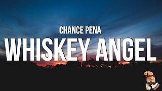 Chance Peña - Whiskey Angel (Lyrics)