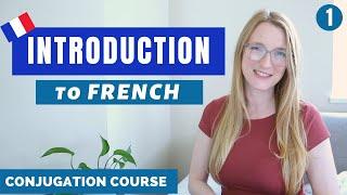 Introduction // French Conjugation Course // Lesson 1