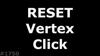 Hard Reset Vertex Click