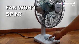 How to fix a table fan that won't start