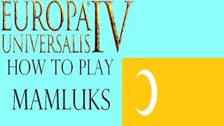 Eu4 Mamluks guide - Expansion, Ideas, and events!