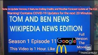 Tom and Ben News Wikipedia News Edition (Season 1 Episode 11) Google (Full Version) (1 Hour)