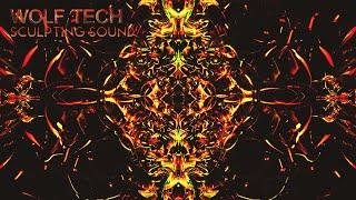 Wolf Tech - Sculpting Sound [Full Album]