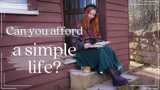 Is a simple life only for the wealthy?  Slow living | Simple living | Cottagecore