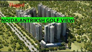Noida | Antriksh Golf View by Antriksh Group at Sector-78 | MapFlagged