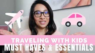 TRAVELING WITH KIDS MUST HAVES AND ESSENTIALS (Babies and toddlers) | The Mom Life