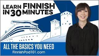 Learn Finnish in 30 Minutes - ALL the Basics You Need