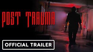 Post Trauma - Official New Release Date Reveal Trailer