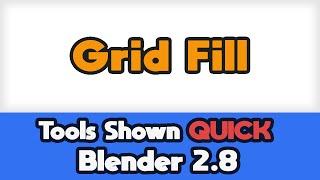 Grid Fill - Blender Tools Shown QUICK