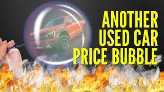 The Used Car Market Is In ANOTHER  Bubble