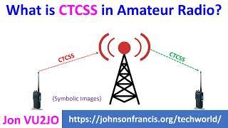 What is CTCSS in Amateur Radio?