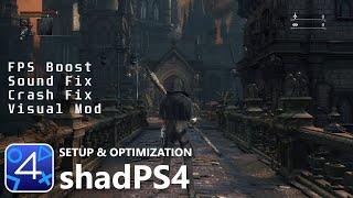 shadPS4 Emulator - Bloodborne SETUP & OPTIMIZATION (MODS/PATCHES Download Link) | PS4 Emulation