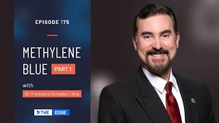 Methylene Blue: Part 1 with Dr. Francisco Gonzalez-Lima