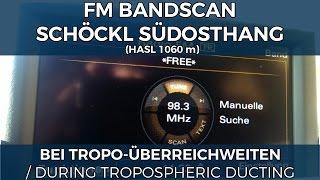 UKW/FM Bandscan Schöckl Südosthang [AUT] bei starken Tropo-Überreichweiten (22.12.2016)