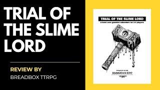 Trial of the Slime Lord will TEST Your Friends (DND / OSR Review)