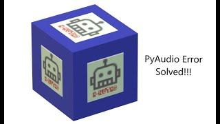 PyAudio Error Solved!!! | Python | #RNutro