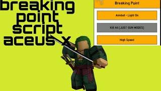 Breaking point script Arceus x aimbot Mobile