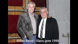 Milan Babic - Glavu gore (nikad objavljena pesma)