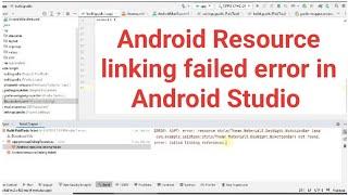 Android resource  linking failed error in android studio