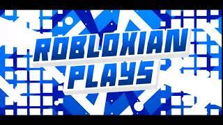 My Intro! ( First Video ) / RobloxianPlays