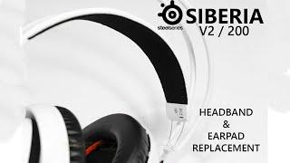 How To Replace Steelseries Siberia 200 / V2 Headband & Earpads