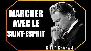 Marcher avec le Saint Esprit | Sermon de Billy Graham